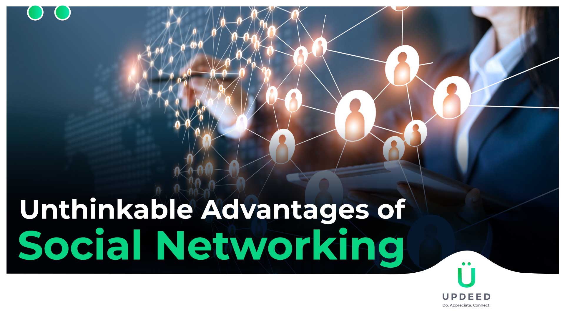 Unthinkable Advantages of Social Networking