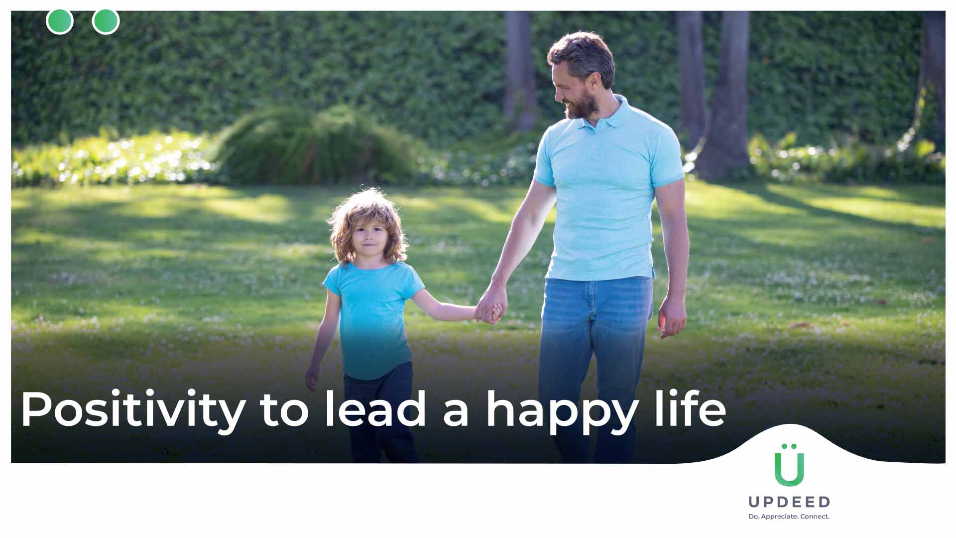 Positivity to Lead a Happy Life  