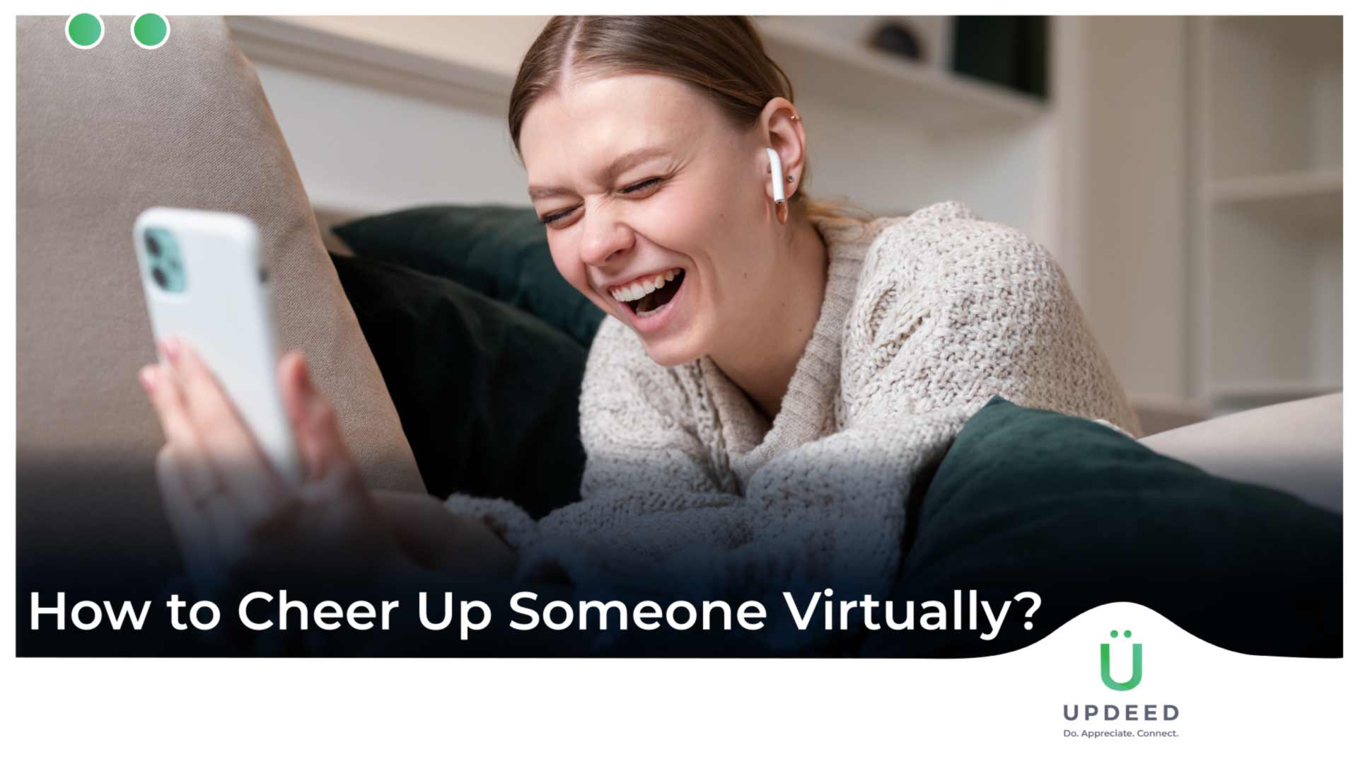 How to Cheer Up Someone Virtually?